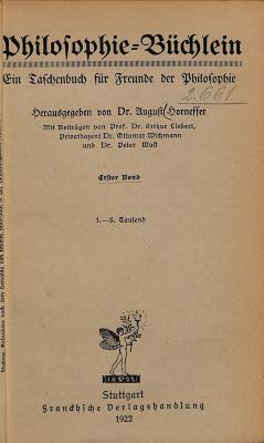 phia620.h815(1) : Philosophiebuechlein e. Taschenbuch fuer Freunde d. Philosophie 1 (1922)