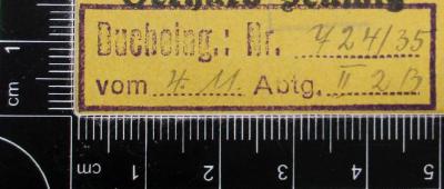 - (Deutsches Reich. Geheime Staatspolizei), Stempel: Inventar-/ Zugangsnummer; 'Bucheing.: Nr.    vom    Abtg.'. 