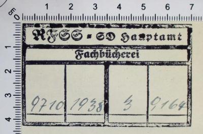 - (Reichsführer-SS. Sicherheitsdienst. Hauptamt. Fachbücherei), Stempel: Exlibris; 'RFSS - SD Hauptamt Fachbücherei'. 