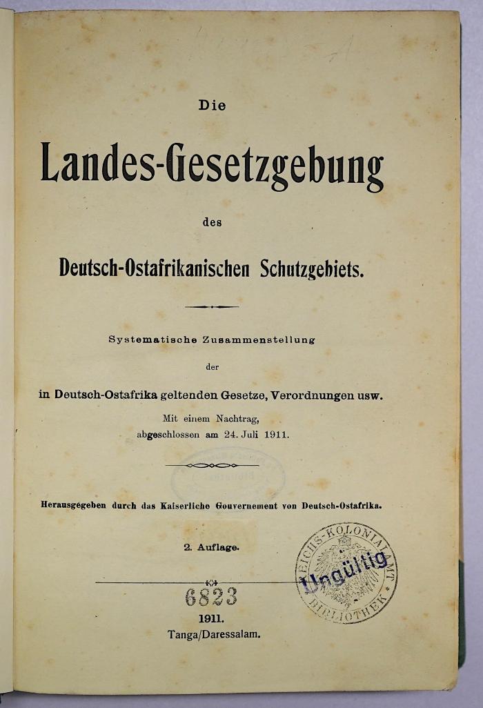 Ee 626<2> : Die Landes-Gesetzgebung des Deutsch-Ostafrikanischen Schutzgebiets (1911)