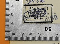 - (Bücherei der Handelskammer Halle a. S.), Stempel: Berufsangabe/Titel/Branche, Ortsangabe; 'Bücherei der [Industrie-] u. [Handelskammer] Sachsen-Anhalt Halle'. 