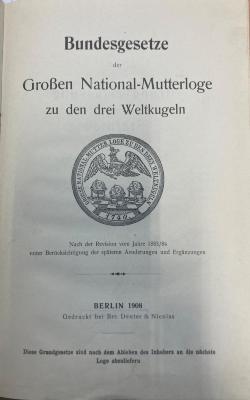 00/3992 : Bundesgesetze der Großen National-Mutterloge zu den drei Weltkugeln (1908)