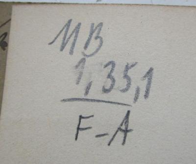  Die Arbeitslosigkeit und die moderne Wirtschaftsentwicklung : Eine Mahnung zur Vorsicht gegenüber der obligatorischen Arbeitslosenversicherung und dem kommunalen Arbeitsnachweis (1898);- (Franz-Mehring-Bibliothek), Von Hand: Signatur; 'MB 1,35,1 / F-A'. 