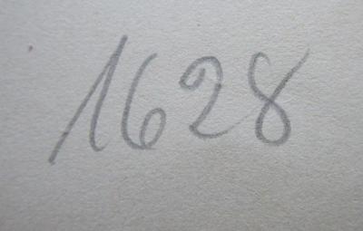  Die Arbeitslosigkeit und die moderne Wirtschaftsentwicklung : Eine Mahnung zur Vorsicht gegenüber der obligatorischen Arbeitslosenversicherung und dem kommunalen Arbeitsnachweis (1898);- (Franz-Mehring-Bibliothek), Von Hand: Signatur; '1628'. 