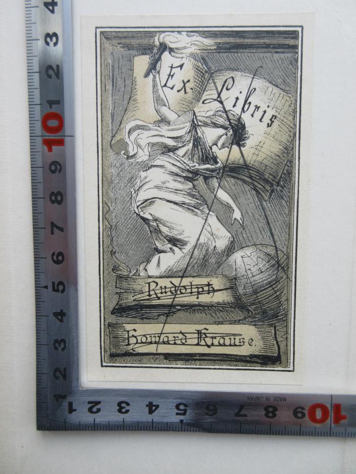 - (Krause, Rudolf Howard), Etikett: Exlibris; 'Ex Libris Rudolf Howard Krause.'.  (Prototyp)