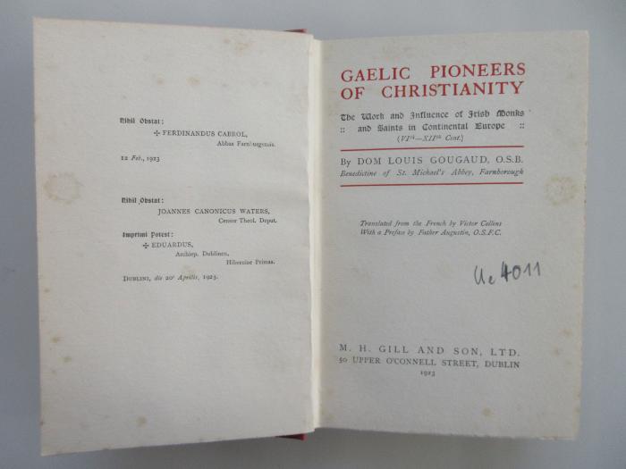 Ue 4011 : Gaelic Pioneers of Christianity. The Work and Influence of Irish Monks and Saints in Continental Europe (VIth - XIIth Cent.) (1923)