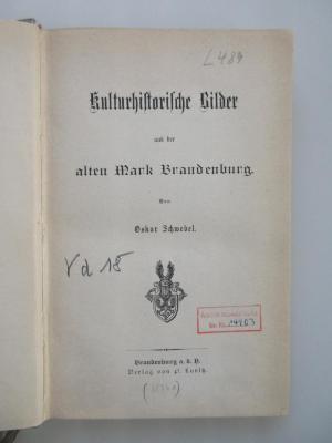 Vd 18 (ausgesondert) : Kulturhistorische Bilder aus der alten Mark Brandenburg. (1876)