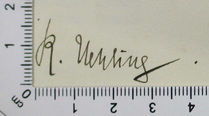 - (Uehling, R.), Von Hand: Autogramm; 'R. Uehling'. 