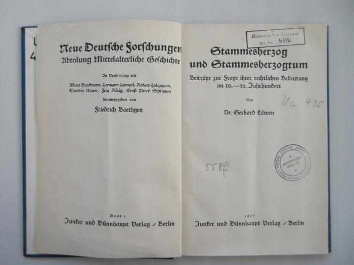 Uc 435 (ausgesondert) : Stammesherzog und Stammesherzogtum. Beiträge zur Frage ihrer rechtlichen Bedeutung im 10.-12. Jahrhundert. (1935)