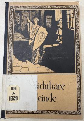 1936 A 15520 : Unsichtbare Feinde [Werbeschrift f. Formamint-Tabletten]
 (1916)