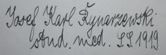 - (Rynarzewski, Josef Karl), Von Hand: Name, Berufsangabe/Titel/Branche, Datum; 'Josef Karl Rynarzewski stud. med. S.S. 1919'. 