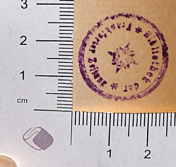 - (Bibliothek der Frankfurter Zeitung), Stempel: Name; 'Bibliothek der Frankfurter Zeitung'.  (Prototyp)