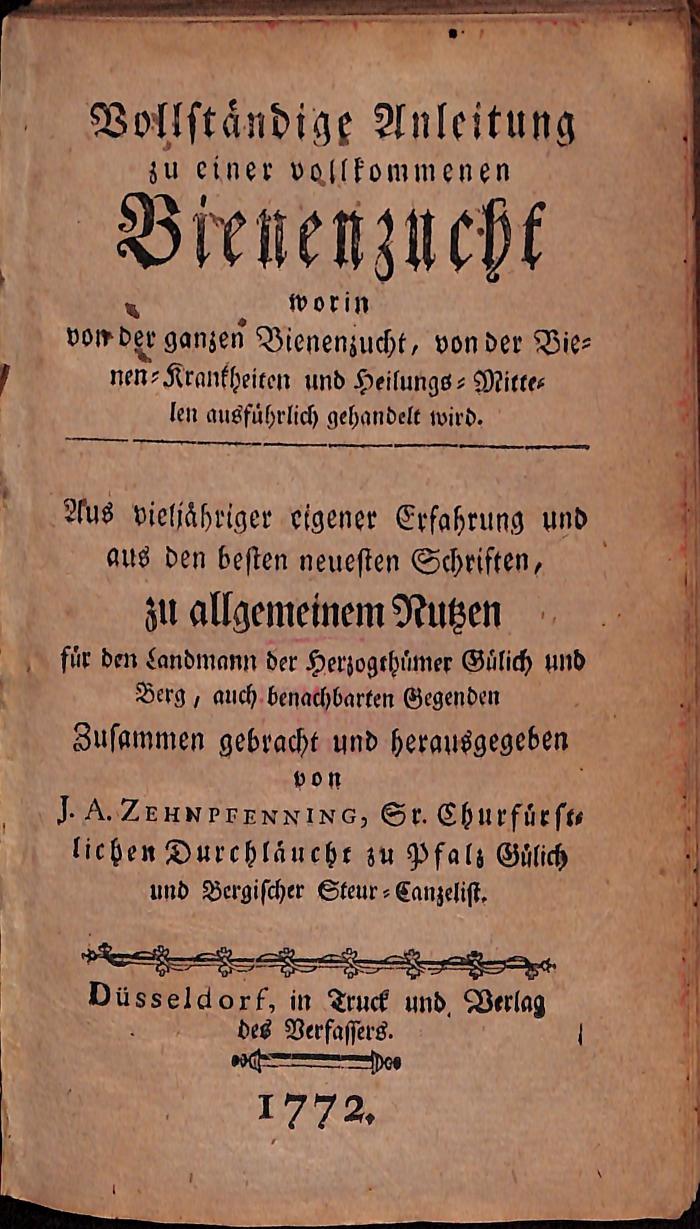 AGR388 : Vollständige Anleitung zu einer vollkommenen Bienenzucht worin von der ganzen Bienenzucht, von der Bienen-Krankheiten und Heilungs-Mittelen ausführlich gehandelt wird (1772)