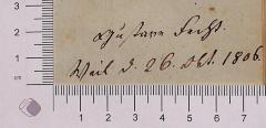 - (Fecht[?]), Von Hand: Widmung, Datum; '"[ein unleserliches Wort] Fecht [?] [ein unleserliches Wort] d. 26. Okt. 1806"'. 