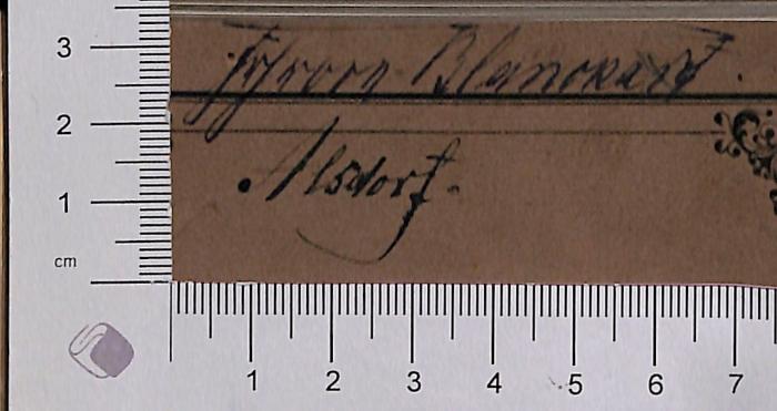 - (Blanckart, Freiherr), Von Hand: Autogramm, Ortsangabe; 'Frherrn [?] Blanckart. Alsdorf.'. 