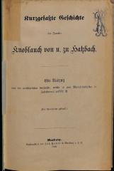 HHW1892 : Kurzgefaßte Geschichte der Familie Knoblauch von und zu Hatzbach (1890)