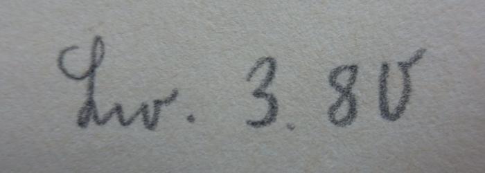 Hb 14 2.Ex.: Renaissance und Gotik : Grundfragen deutscher Art und Kunst (1928);- (unbekannt), Von Hand: Nummer; 'Liv. 3.80'. 