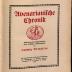 HHW2031 : AVENARIANISCHE CHRONIK. BLAETTER AUS DREI JAHRHUNDERTEN EINER DEUTSCHEN BUERGERFAMILIE (1912)