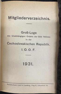Zs 2130 Jg. 1931 : Mitgliederverzeichnis 1931 / Groß-Loge des Unabhängigen Ordens der Odd Fellows in der Čechoslovakischen Republik (1931)
