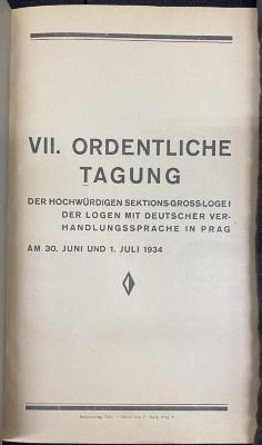 Zsq 1001 Jg. 1934 : VII. Ordentliche Tagung der Hwdg. Sektions-Gross-Logen mit deutscher Verhandlungssprache in der ČSR (1934)