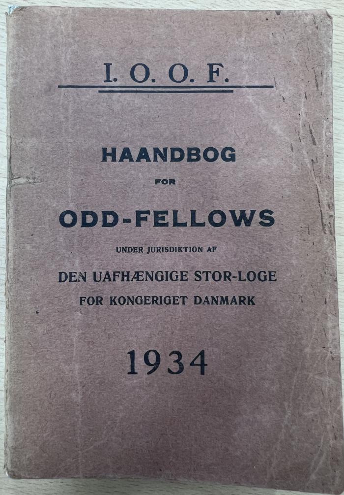 Zs 4045 Jg. 1934 : Haandbog for Odd-Fellows under Jurisdiktion af den uafhaengige Stor-Loge for Kongeriget Danmark (1934)