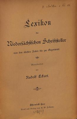 LG711 : Lexikon der niedersächsischen Schriftsteller von den ältesten Zeiten bis zur Gegenwart ([1891])