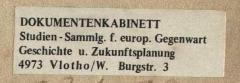 - (Dolezalek, Alexander), Etikett: Exlibris; 'DOKUMENTENKABINETT Studien-Sammlg. f. europ. Gegenwart Geschichte u. Zukunftsplanung 4973 Vlotho/W. Burgstr. 3'. 