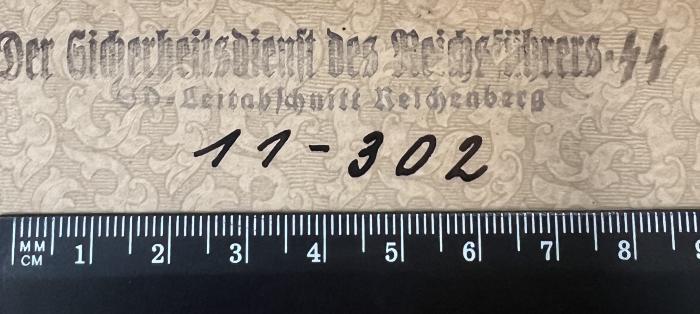 - (SD-Leitabschnitt Reichenberg), Von Hand: Signatur; '11 - 302'. 