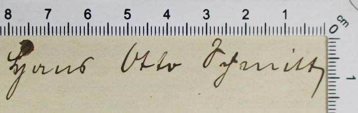 - (Schmittz, Hans Otto), Von Hand: Autogramm; 'Hans Otto Schmittz'. 