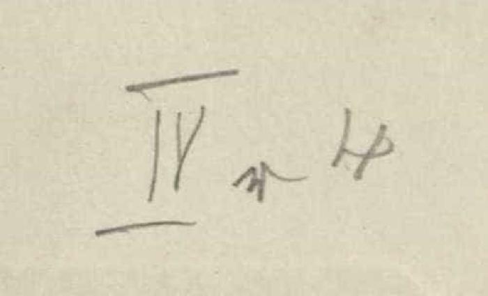 -, Von Hand: ; 'IV r H'