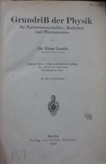 Kc 523 e: Grundriß der Physik für Naturwissenschaftler, Mediziner und Pharmazeuten (1925)