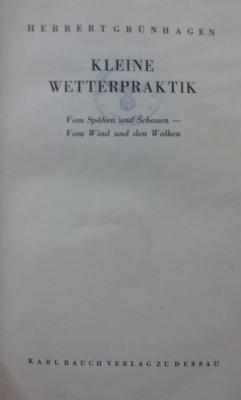 Kc 558 2.Ex.: Kleine Wetterpraktik : Vom Spähen und Schauen - vom Wind und den Wolken (1942)