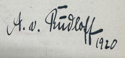 I 3073 3.Ex.: Die Befreiung 1813 - 1814 - 1815. Urkunden Berichte Briefe mit geschichtlichen Verbindungen (1913);- (Rudloff, Leo), Von Hand: Autogramm, Name, Datum; 'A. v. Rudloff 1920'. 