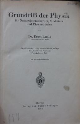 Kc 523 e: Grundriß der Physik für Naturwissenschaftler, Mediziner und Pharmazeuten (1925)