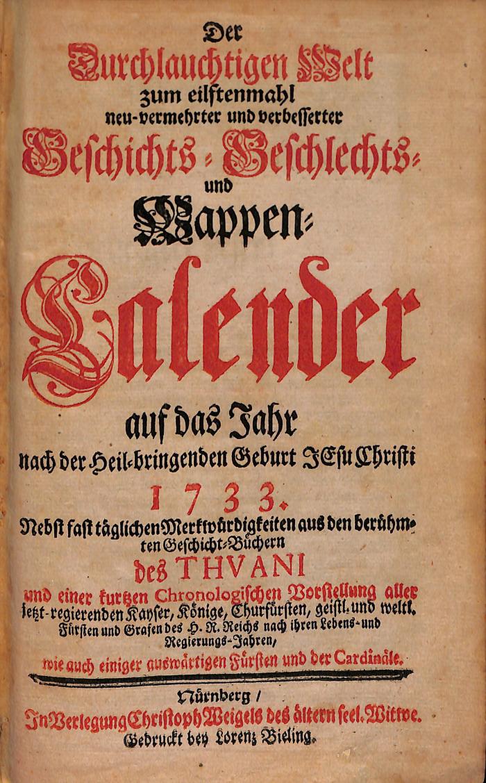 HHW1660 : <> durchlauchtigen Welt ... neu vermehrter und verbesserter Geschichts-, Geschlechts- und Wappen-Calender (1733)
