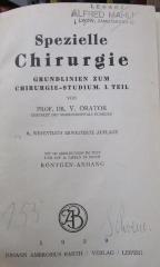 Km 111 h 1: Spezielle Chirurgie : Grundlinien zum Chirurgie-Studium. I. Teil. (1939)
