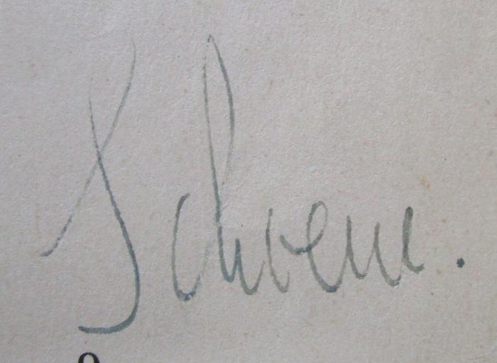 Km 111 h 1: Spezielle Chirurgie : Grundlinien zum Chirurgie-Studium. I. Teil. (1939);- (Schoene, Fritz), Von Hand: Autogramm, Name; 'Schoene.'.  (Prototyp)