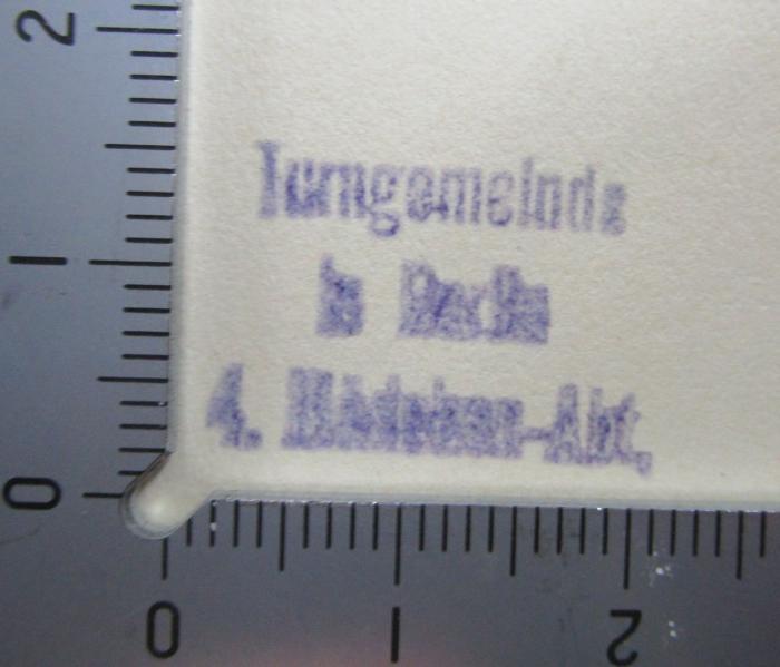Ke 107 2.Ex.: Wie unsere Heimat wohnlich wurde (1933);- (Turngemeinde in Berlin), Stempel: Name, Berufsangabe/Titel/Branche, Ortsangabe; 'Turngemeinde in Berlin
4. Mädchen-Abt.'.  (Prototyp)