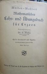 Ib 102 h 1: Mathematisches Lehr- und Übungsbuch für Lyzeen. Teil I: Arithmetik und Algebra (1924)
