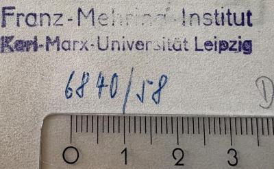 - (Franz-Mehring Institut. Karl-Marx-Universität Leipzig), Von Hand: Inventar-/ Zugangsnummer; '6840/58'. 