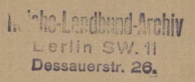 - (Deutschland (Deutsches Reich). Reichslandbund), Stempel: Exlibris; 'Reichs-Landbund-Archiv Berlin SW. 11 Dessauerstr. 26.'. 