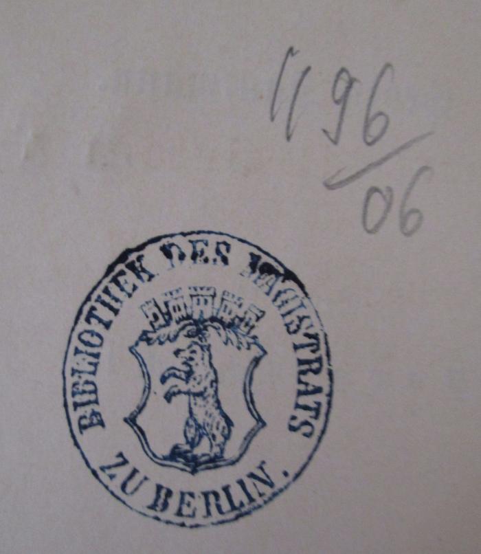  Die Geschichte der Deutschen Universitäten. Erster Band: Vorgeschichte (1888);- (Bibliothek des Magistrats zu Berlin), Von Hand: Nummer, Signatur; '1196/06'. 
