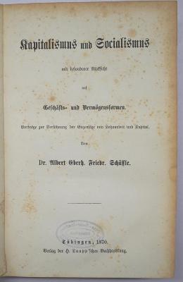 Bm 564 : Kapitalismus und Socialismus mit besonderer Rücksicht auf Geschäfts- und Vermögensformen (1870)