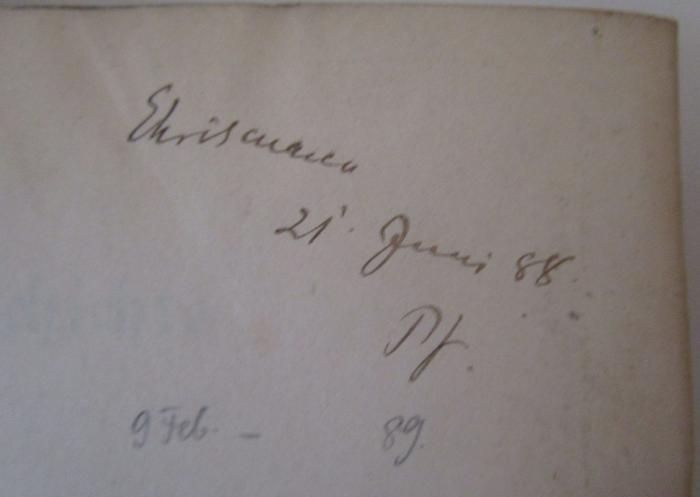  Die Geschichte der Deutschen Universitäten. Erster Band: Vorgeschichte (1888);- (Ehrismann[?], [?]), Von Hand: Name, Datum; 'Ehrismann
21'. Juni 88
Pf'. 