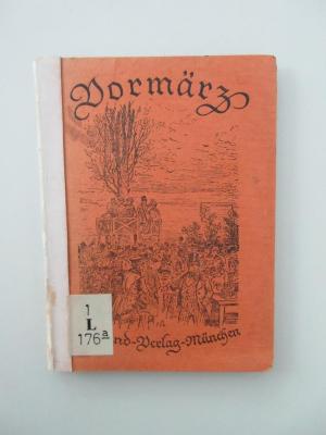 1 L 176<a> : Vormärz : eine lyrische Anthologie (1918)</a>
