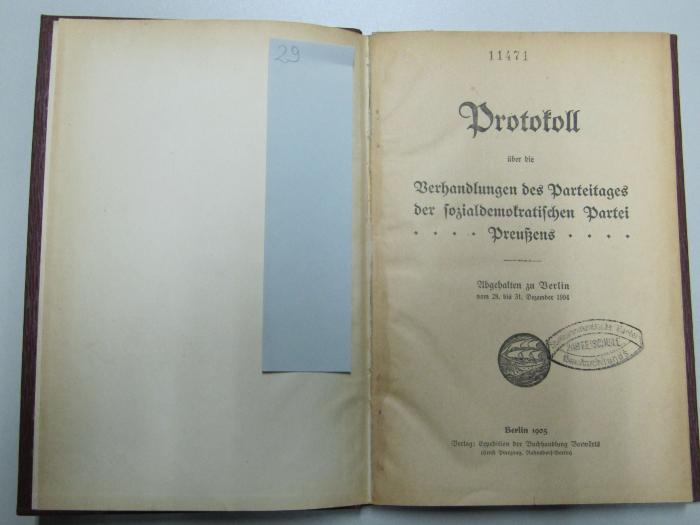 56,32114 : Protokoll über die Verhandlungen des Parteitages der sozialdemokratischen Partei Preußens : Abgehalten zu Berlin vom 28. bis 31. Dezember 1904 (1905)