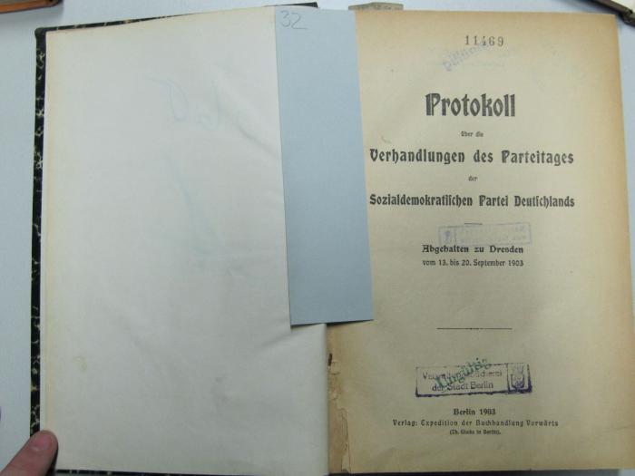 56,32114 : Protokoll über die Verhandlungen des Parteitages der Sozialdemonkratischen Partei Deutschlands : Abgehalten zu Dresden vom 13. bis 20. September 1903. (1903)