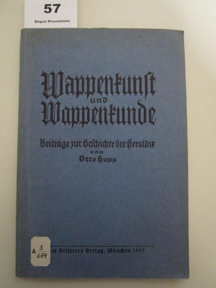 A 3/654 : Wappenkunst und Wappenkunde : Beiträge zur Geschichte der Heraldik (1927)