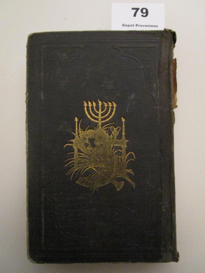  Das Gebetbuch der Israeliten mit vollständigem, sorgfältig durchgesehenem Texte (1882)