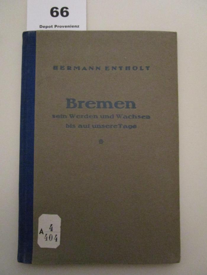 A 4/404 : Bremen : sein Werden und Wachsen bis auf unsere Tage (1924)